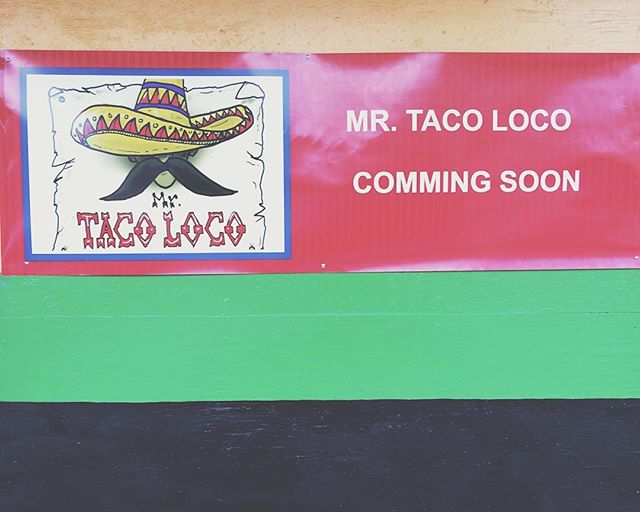 New Restaurant Alert! Taco Loco is coming to Emma Ave.